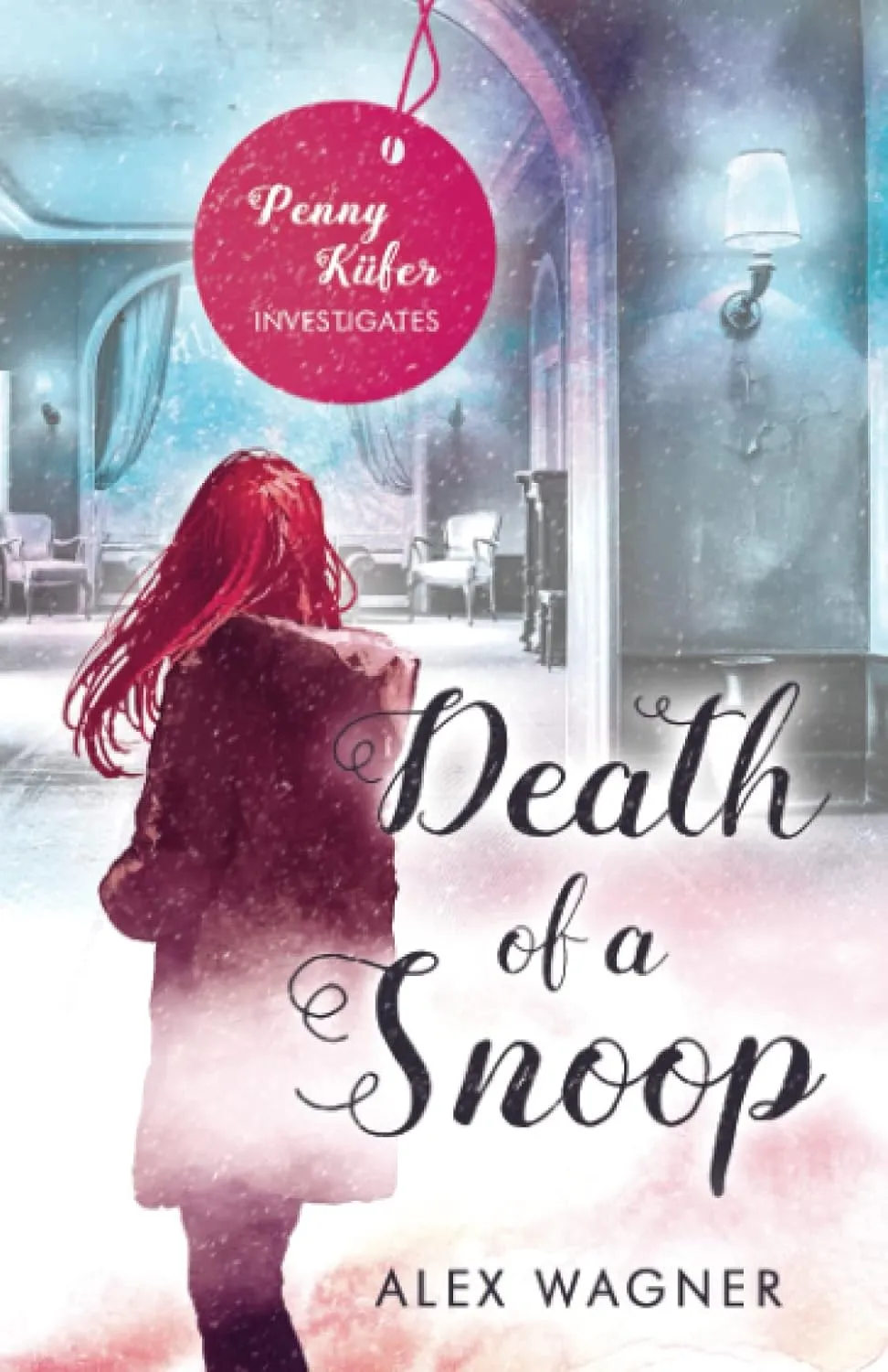 Death of a Snoop (Penny Kfer Investigates) Paperback  March 16, 2022