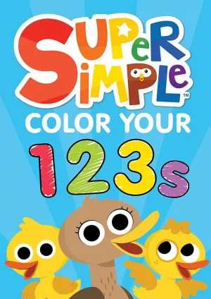 Super Simple Color Your 123s (Super Simple Kids Coloring Books) Paperback  November 12, 2024